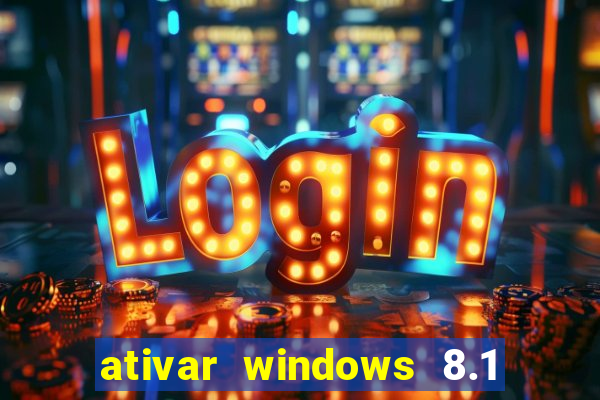 ativar windows 8.1 pro build 9600